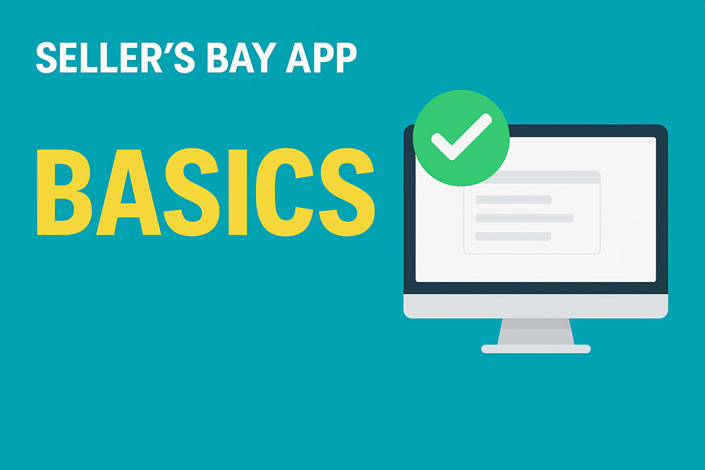 Seller's Bay App Basics